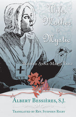 Wife Mother & Mystic - Blessed Anna-Maria Taigi