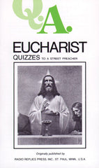 Q.A. Quizzes to a Street Preacher - Eucharist