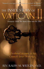 The Inside Story of Vatican II - A Firsthand Account of the Council's Inner Workings