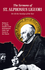 The Sermons of St. Alphonsus - For All the Sundays of the Year
