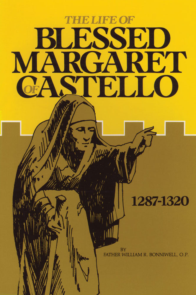 The Life of Blessed Margaret of Castello - 1287-1320