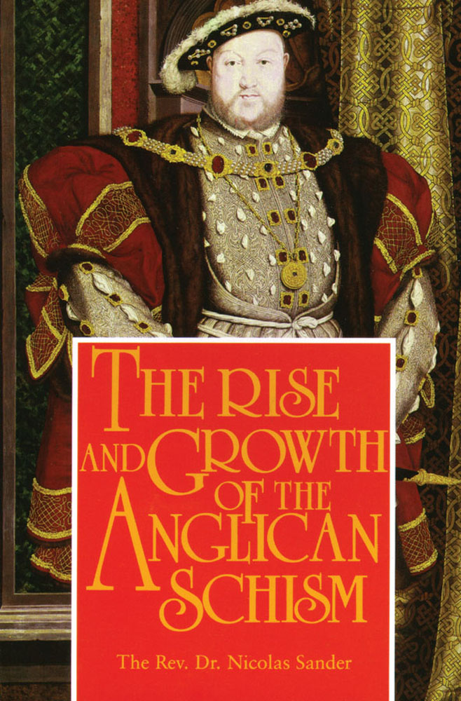 The Rise And Growth of The Anglican Schism