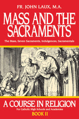 Mass and the Sacraments - A Course in Religion Book II