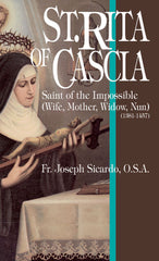 St. Rita of Cascia - Saint of the Impossible