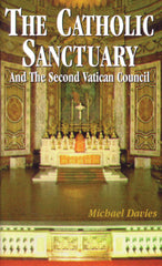 The Catholic Sanctuary - And The Second Vatican Council