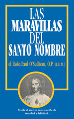 Las Maravillas del Santo Nombre - Spanish Edition of The Wonders of the Holy Name