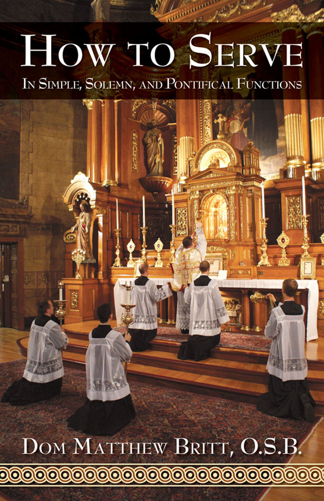 How to Serve - In Simple, Solemn and Pontifical Functions