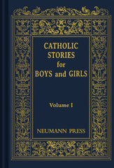 Catholic Stories For Boys & Girls - VOLUME 1