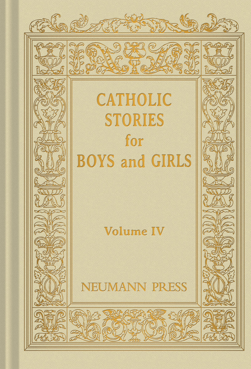 Catholic Stories For Boys & Girls - VOLUME 4