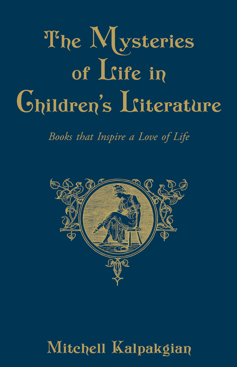 The Mysteries of Life in Children&#39;s Literature - Books that Inspire a Love of Life