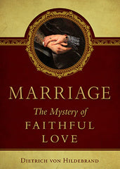 Marriage: The Mystery of Faithful Love