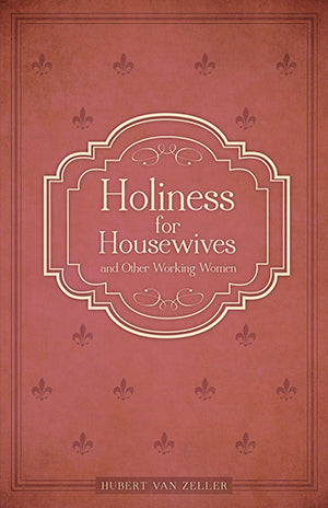 Holiness for Housewives: And Other Working Women