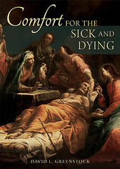 Comfort for the Sick and Dying