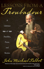 Lessons from a Troubadour: A Lifetime of Parables, Prose, and Stories