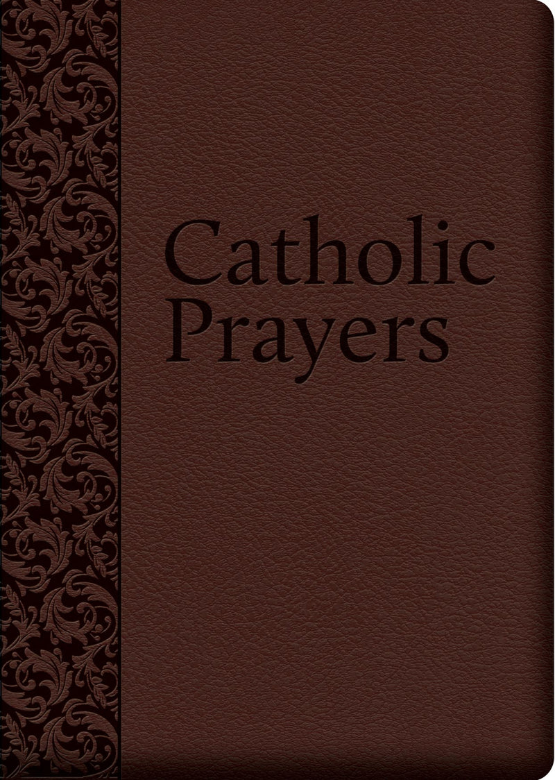 Catholic Prayers - Compiled from Traditional Sources