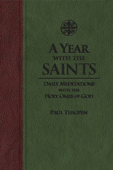A Year With the Saints - Daily Meditations with the Holy Ones of God