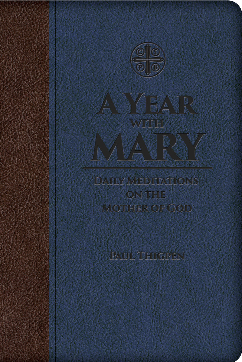 A Year with Mary - Daily Meditations on the Mother of God