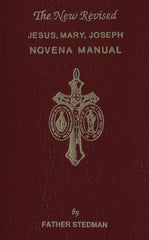 Jesus, Mary, Joseph Novena Manual - The New Revised