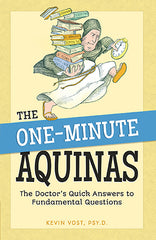 One-Minute Aquinas: The Doctor's Quick Answers to Fundamental Questions