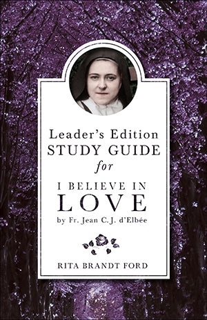 I Believe in Love Leader's Edition Guide