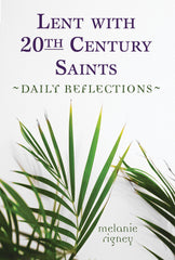 Lent with 20th Century Saints: Daily Reflections (pack of 10)