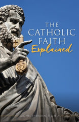 Catholic Faith Explained