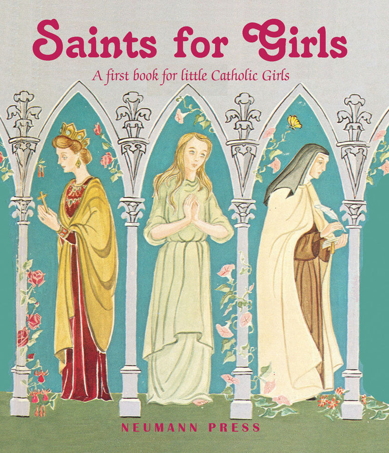 Saints for Girls - A First Book for Little Catholic Girls