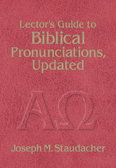 Lector's Guide to Biblical Pronunciations, Updated