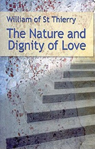 The Nature and Dignity of Love