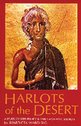 Harlots Of The Desert: A Study of Repentance in Early Monastic Sources