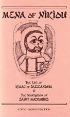 The Life of Isaac of Alexandria & The Martyrdom of Saint Macrobius
