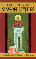 The Lives Of Simeon Stylites: Lives of Simeon Stylites