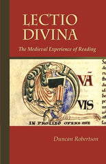 Lectio Divina: The Medieval Experience of Reading