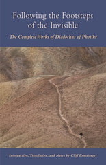 Following The Footsteps Of The Invisible: The Complete Works of Diadochus of Photikë