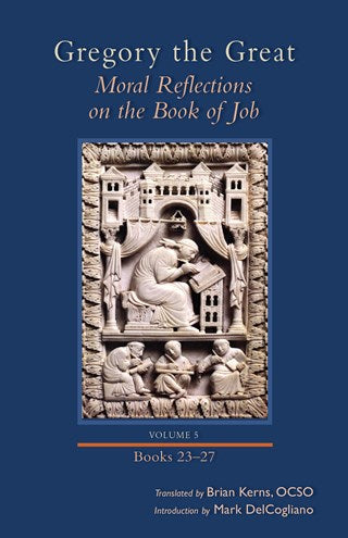 Moral Reflections on the Book of Job, Volume 5: Books 23–27