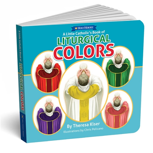 A Little Catholic's Book of Liturgical Colors board book