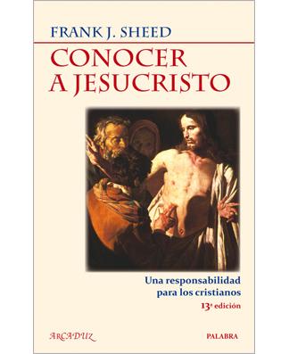 Conocer a Jesucristo (To Know Christ Jesus)