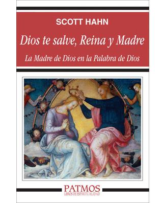 Dios te salve, Reina y Madre (Spanish edition of HAIL HOLY QUEEN)