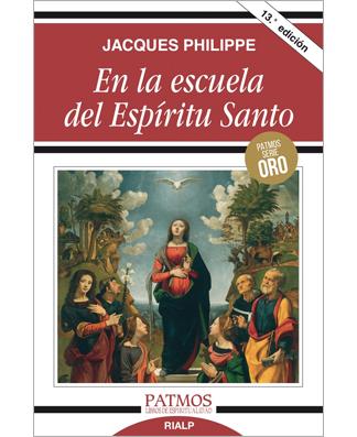 En la escuela del Espíritu Santo (Spanish edition of IN THE SCHOOL OF THE HOLY SPIRIT)