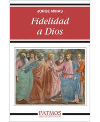 Fidelidad a Dios (Fidelity to God)