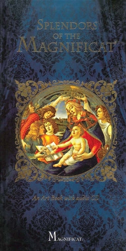 Splendors of the Magnificat: An Art Book With Audio CD
