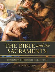 The Bible and the Sacraments - Leader Guide