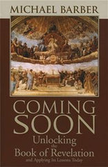 Coming Soon:  Unlocking the Book of Revelation and Applying Its Lessons Today (pb)