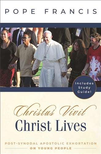 Christ Lives (Christus Vivit) [apostolic exhortation on young people]