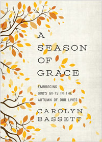 A Season of Grace: Embracing God's Gifts in the Autumn of Our Lives