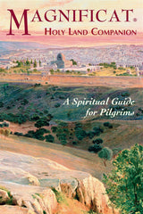 Magnificat Holy Land Companion: A Spiritual Guide for Pilgrims