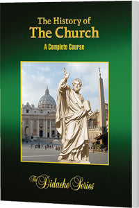 The History of the Church Student Workbook, Complete Course Edition