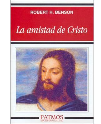 La Amistad de Cristo (The Friendship of Christ)