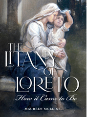 The Litany of Loreto: How It Came to Be