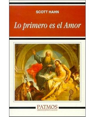 Lo primero es el Amor (Spanish edition of FIRST COMES LOVE)